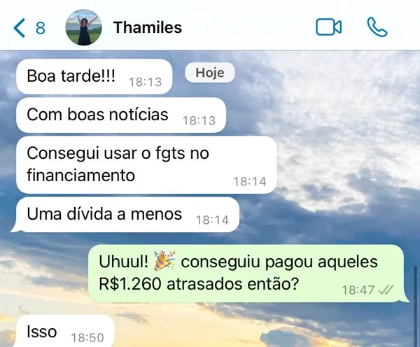Depoimento Thamiles: Conseguiu usar FGTS no financiamento e eliminou uma dívida